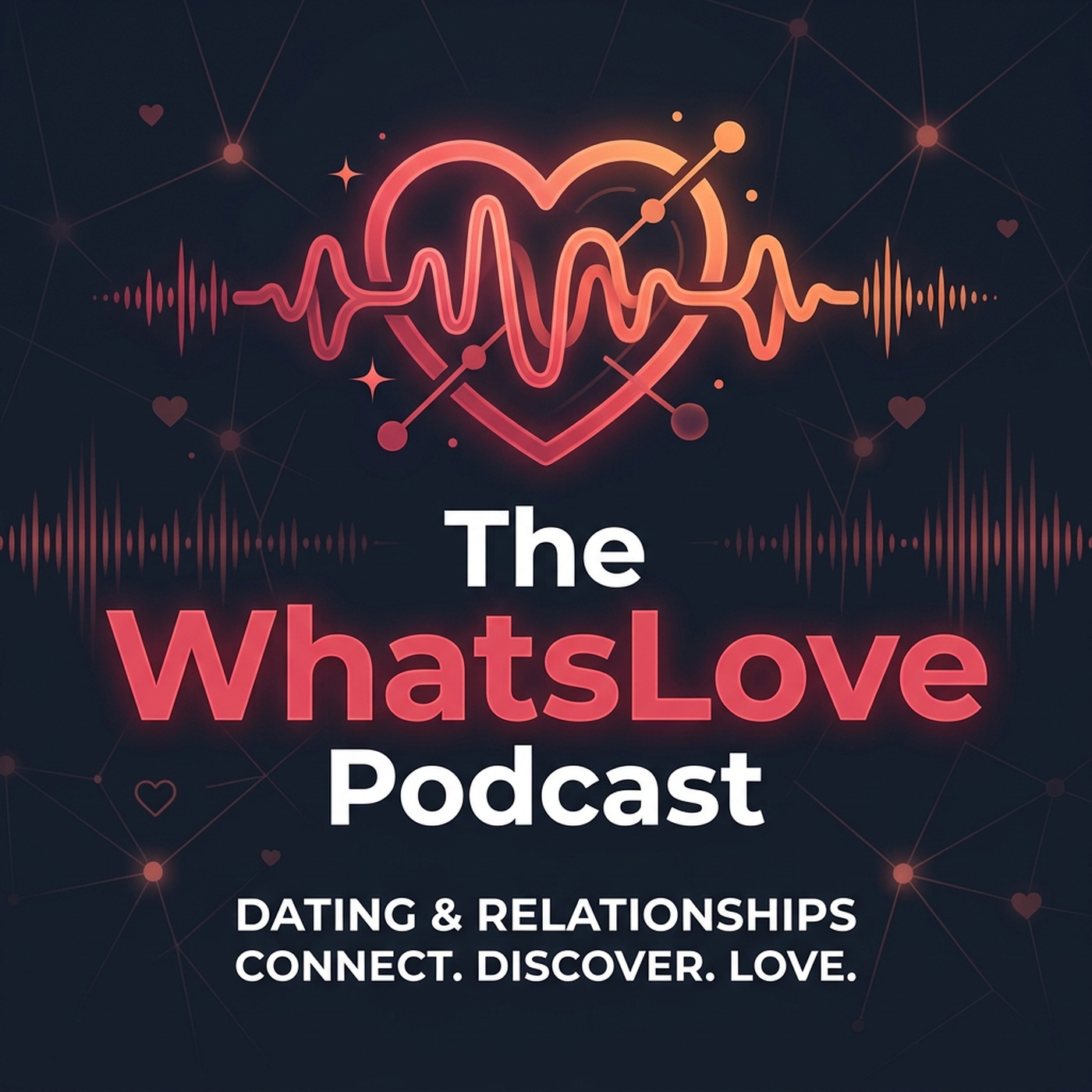 The WhatsLove Podcast